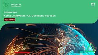 Outbreak Alert: Progress Kemp LoadMaster OS Command Injection Vulnerability | FortiGuard Labs