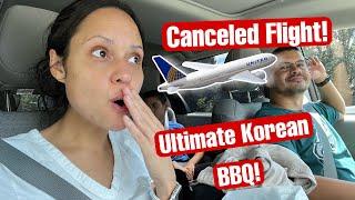 They canceled our flight! | Ultimate Korean BBQ | H Mart in Cary, NC