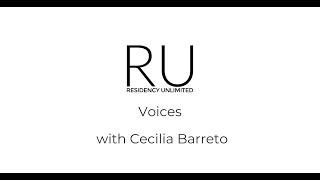 RU voices with Cecilia Barreto (residency: July - August 2024)