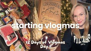 12 Days of Vlogmas (Day 1) Getting in the Christmas Spirit, Housing Updates, & Grocery Haul