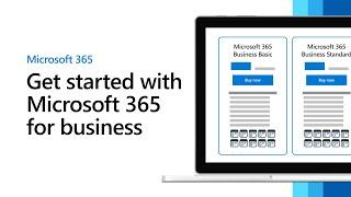 Get started with Microsoft 365 for business