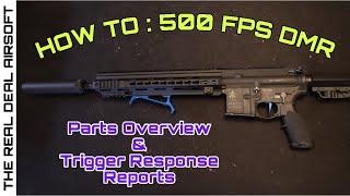 Super Crisp 500 FPS DMR Build Air Soft