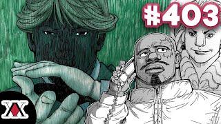 Halkenburg is INSANE | Hunter x Hunter Chapter 403 (w/ @R7dman )