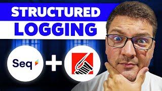 Structured Logging Using Serilog and Seq in .NET