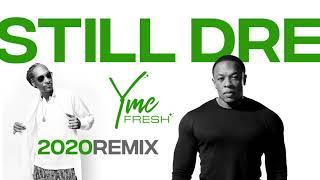 Dr Dre - Still D.R.E feat SNOOP DOGG ▶️ Remix by YME FRESH - NEW DOPE! #hiphop #rap #90s #90smusic