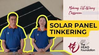 Guiding Students Through Solar Panel Tinkering | Making HEADway Classroom #2 [Subs: ENG/ID/VN/TH/KH]