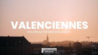 Valenciennes, une ville qui fait battre les cœurs