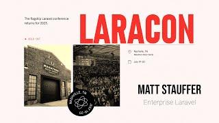 Matt Stauffer "Enterprise Laravel" - Laracon US 2023 Nashville
