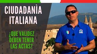 DOCUMENTOS PARA LA CIUDADANIA ITALIANA: VALIDEZ DE LAS ACTAS 