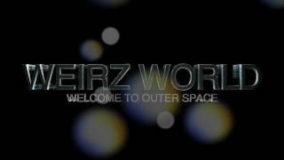 Weirz World Intro