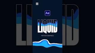 Make Liquid Motion Graphics in After Effects