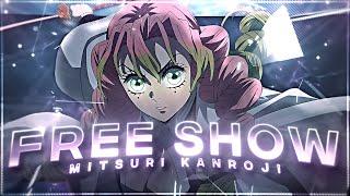 Free Show ''Mitsuri'' - Demon Slayer [Edit/AMV] 4K!