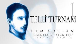 Cem Adrian - Telli Turnam (Official Audio)