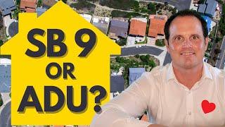 You keep asking: SB 9 or ADU (Accessory Dwelling Unit) - which is better for you? 