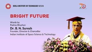 Dr. B. N. Suresh Speaks on India's Space Future at BIT Mesra