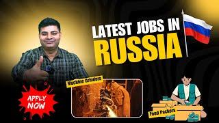 Russia work Visa | Jobs in Russia for Inidans | Latest jobs and updates in Russia