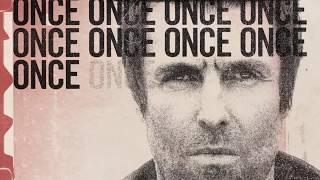 Liam Gallagher - Once (Lyric Video)