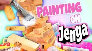 Painting ON Games: JENGA! (Customizing Games #2)