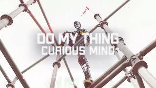 Curious Mind - Do My Thing (Official Audio)
