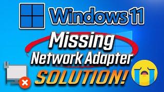 How to Fix Network Adapter Missing in Windows 11