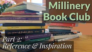 Books for hat making Part 2: inspiration | Book recommendations for millinery |Millinery Live Stream