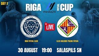 30.08.2024 Riga Futsal Club - Palma 19:00 LIVE!