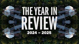 University of Virginia Year in Review: 2024-2025