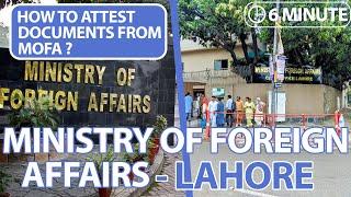 [URGENTLY] MOFA LAHORE | Ministry of Foreign Affairs Lahore Office | How to get documents Attested?