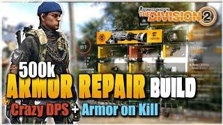 The Division 2 | THIS BUILD GIVES BACK 500K ARMOR EACH TIME - MY BEST PVE BUILD | Title Update 9