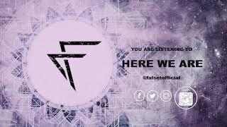 FALSET - HERE WE ARE