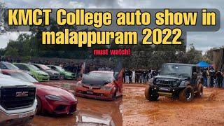 Best Auto Show in Malappuram 2022 / KMCT College Kuttippuram/ മലപ്പുറത്തെ modified വണ്ടികൾക്കൊപ്പം