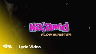 Nasamid - Flow Minister (Official Lyric Video)