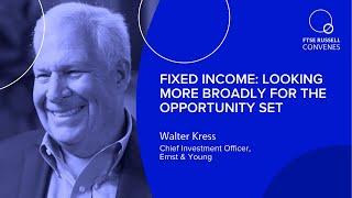 Fixed Income: Looking more broadly for the opportunity set | FTSE Russell Convenes