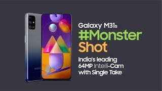 Samsung Galaxy M31s: Welcome the #MonsterShot