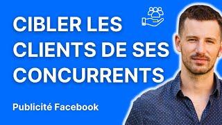 Comment cibler les clients de vos concurrents en publicité Facebook et Instagram (2023)