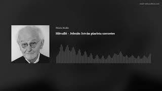 Hitvalló - Jelenits István piarista szerzetes