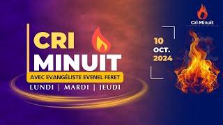 CRI MINUIT - PRIÈRE PROPHÉTIQUE POUR LES CAPTIFS SPIRITUELS - JEUDI 10 OCTOBRE 2024