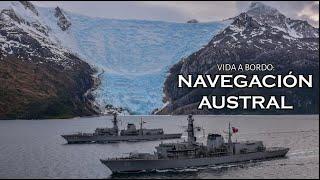 Vida a bordo en la Escuadra Nacional:  Navegación Austral