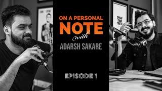 OAPN with Adarsh Sakare || Episode 1 || Bharat Darira