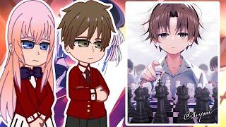 Classroom of the Elite react to Ayanokoji Kiyotaka || PART 2 || GACHA REACT