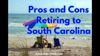 The PROS & CONS of Retiring to South Carolina