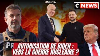 AUTORISATION DE BIDEN : VERS LA GUERRE NUCLÉAIRE ?