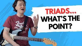 Triads on Guitar: What's the Point???