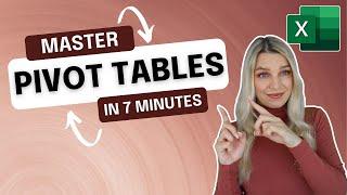 Master Excel Pivot Tables in 7 Minutes