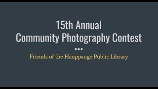 Friends of the Hauppauge Public Library Annual Community Photography Contest