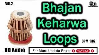 Loops Tabla Bhajan  Keharwa  BPM 136 Taalmala Tabla Studio 1