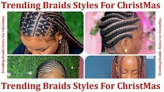 Ladies Check Out This Beautiful Christmas Braid's Hairstyles For Black Ladies 2024.