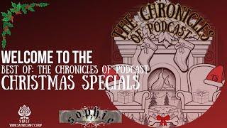 Best Of: The Chronicles of Podcast Christmas Specials