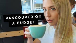 VANCOUVER Travel Guide: Budget Tips 