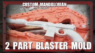 2 Part mold for a custom Mandalorian Blaster
